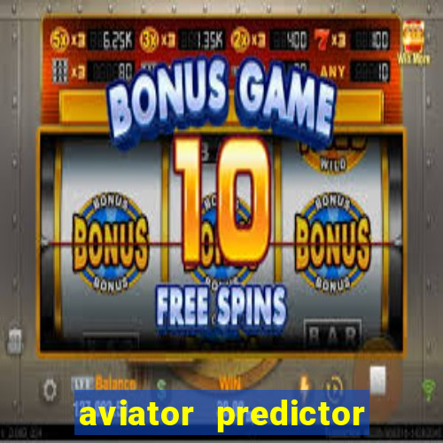 aviator predictor v4.0 activation code free